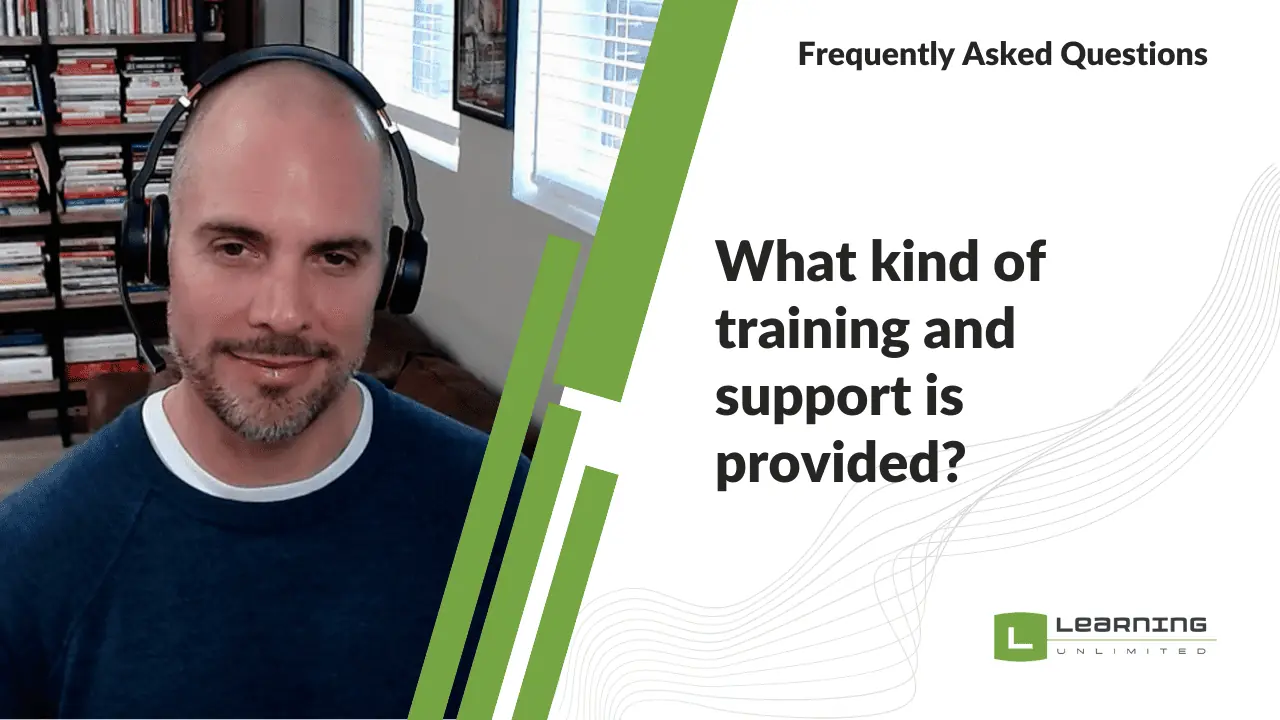 What kind of training and support is provided?