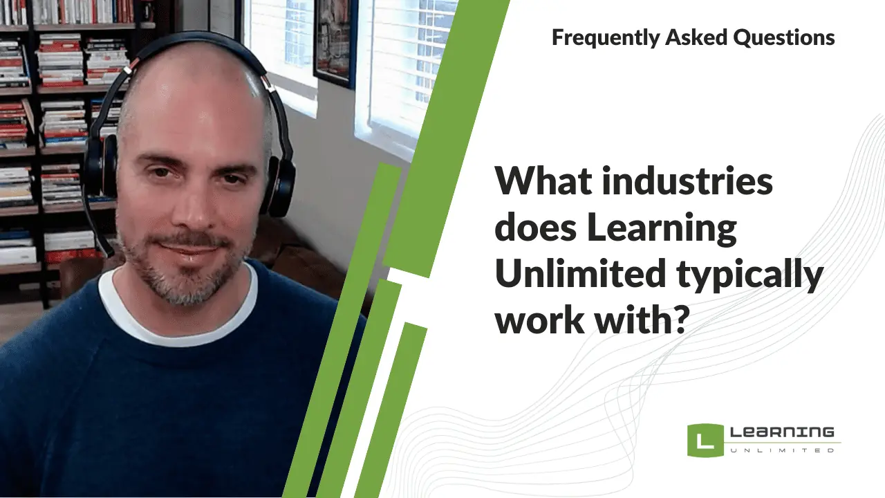 What industries does Learning Unlimited typically work with?