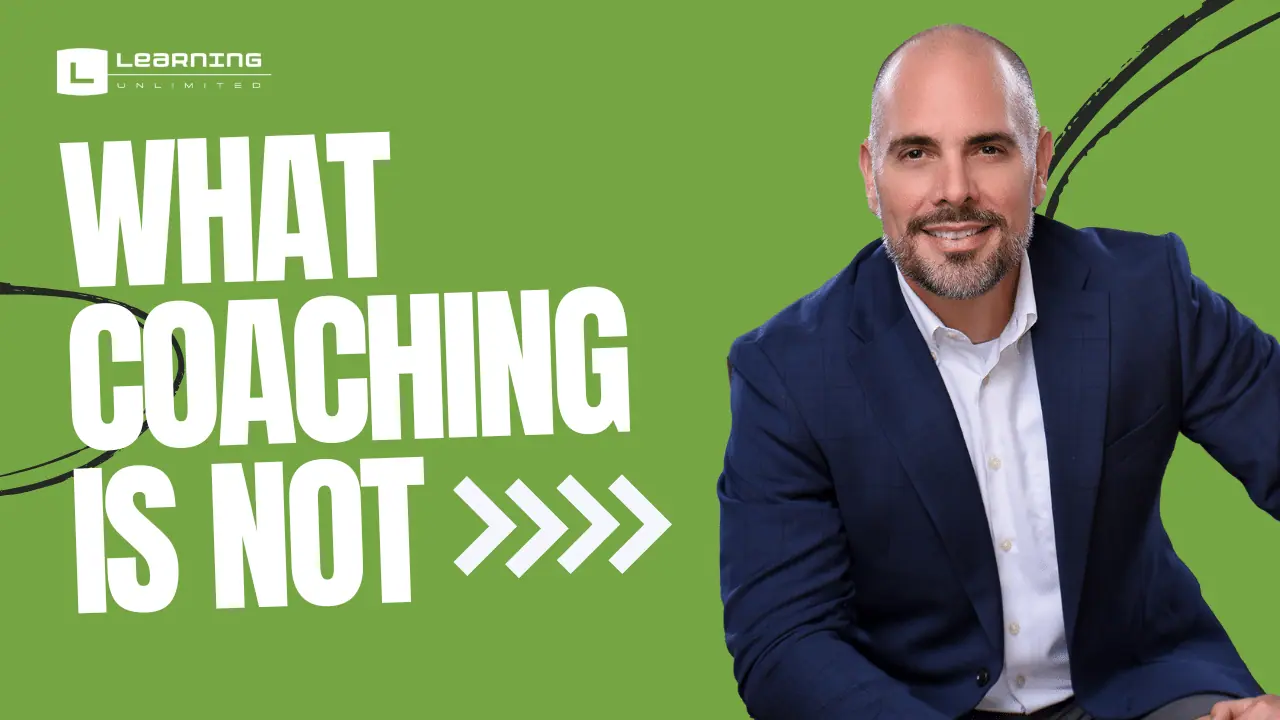 What Coaching Is Not