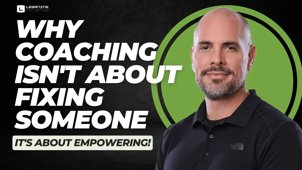 Why Coaching Isn't About Fixing Someone