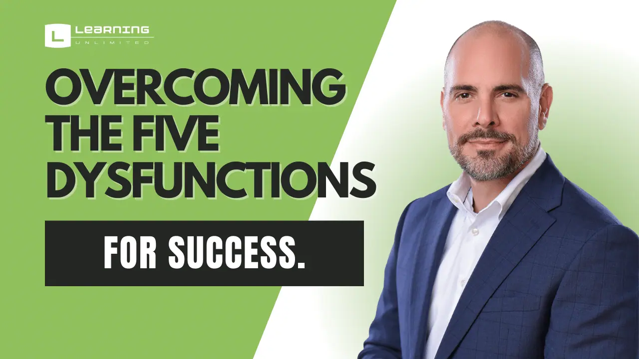 Overcoming five dysfunctions for success.