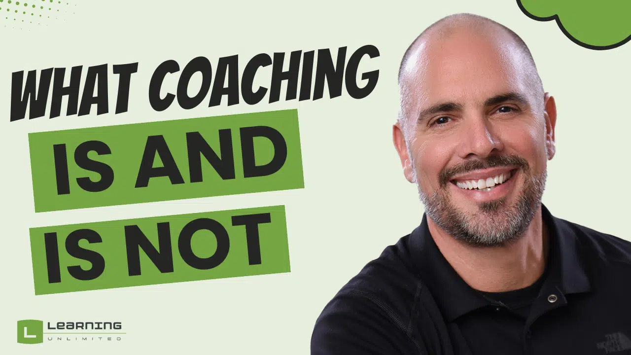 What Coaching Is and Is Not