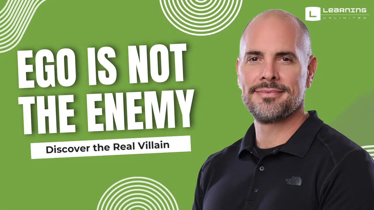 Ego is NOT the Enemy! Discover the Real Villain